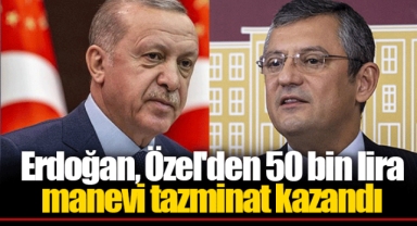 Erdoğan, Özel'den 50 bin lira manevi tazminat kazandı