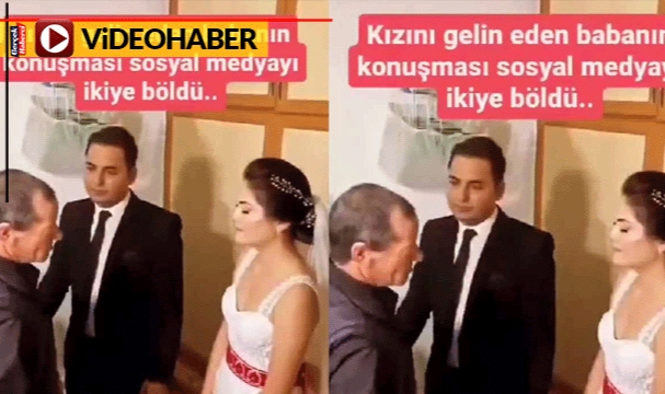 Evlenen kızına babanın desteği sosyal medyada gündem oldu
