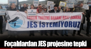 Foçalılardan JES projesine tepki
