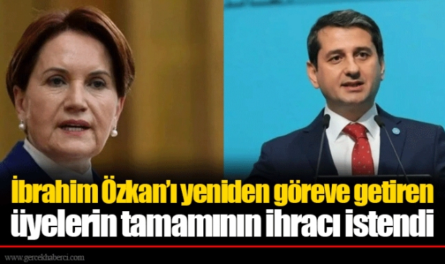 İbrahim Özkan’ı yeniden göreve getiren üyelerin tamamının ihracı istendi