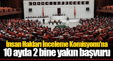 İnsan Hakları İnceleme Komisyonu’na 10 ayda 2 bine yakın başvuru