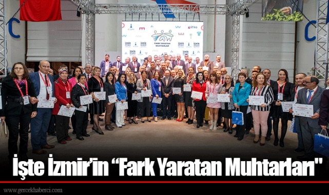 İşte İzmir’in “Fark Yaratan Muhtarları"