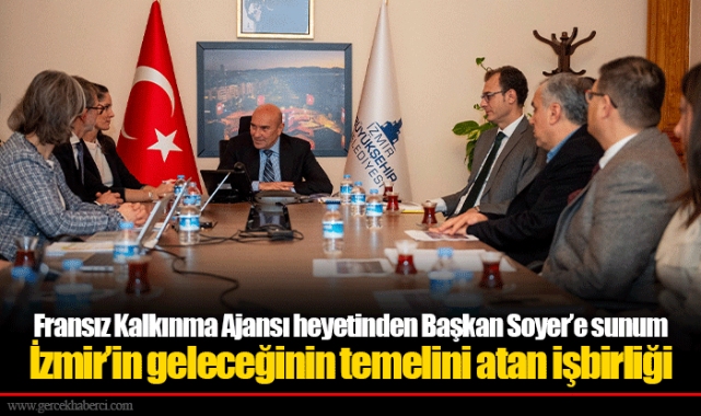 İzmir’in geleceğinin temelini atan işbirliği