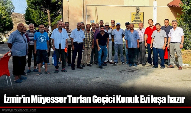 İzmir&#039;in Müyesser Turfan Geçici Konuk Evi kışa hazır