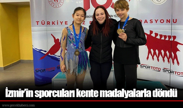 İzmir’in sporcuları kente madalyalarla döndü