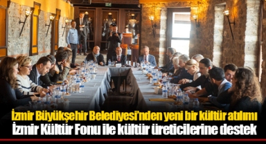 İzmir Kültür Fonu ile kültür üreticilerine destek