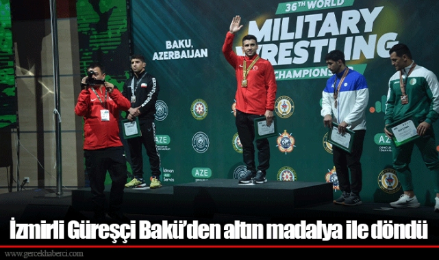 İzmirli Güreşçi Bakü’den altın madalya ile döndü