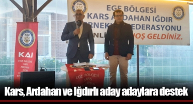 Kars, Ardahan ve Iğdırlı aday adaylara destek