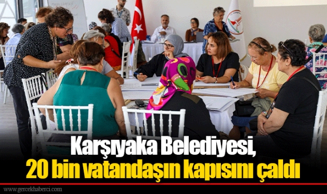 Karşıyaka Belediyesi, 20 bin vatandaşın kapısını çaldı