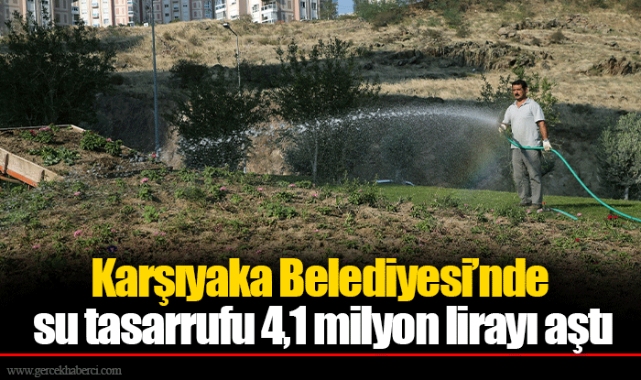 Karşıyaka Belediyesi’nde su tasarrufu 4,1 milyon lirayı aştı