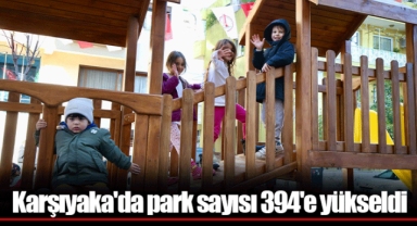 Karşıyaka'da park sayısı 394'e yükseldi