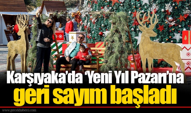 Karşıyaka’da ‘Yeni Yıl Pazarı’na geri sayım başladı 