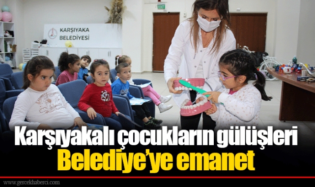 Karşıyakalı çocukların gülüşleri Belediye’ye emanet