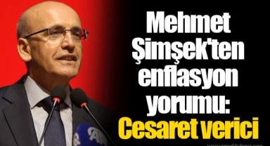Mehmet Şimşek'ten enflasyon yorumu: Cesaret verici