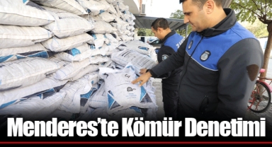Menderes’te Kömür Denetimi