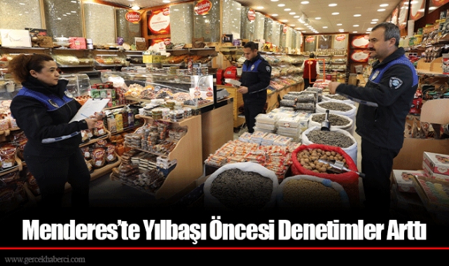 Menderes’te Yılbaşı Öncesi Denetimler Arttı