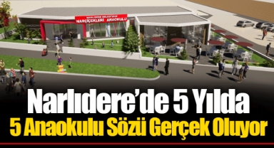 Narlıdere’de 5 Yılda 5 Anaokulu Sözü Gerçek Oluyor