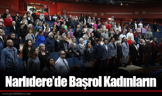 Narlıdere’de Başrol Kadınların