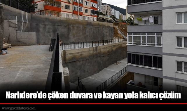 Narlıdere’de çöken duvara ve kayan yola kalıcı çözüm