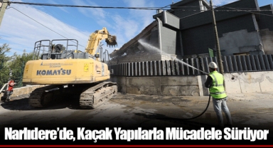 Narlıdere’de, Kaçak Yapılarla Mücadele Sürüyor
