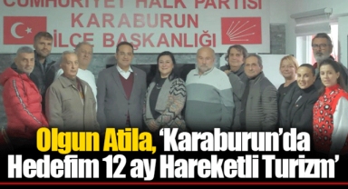 Olgun Atila, ‘Karaburun’da Hedefim 12 ay Hareketli Turizm’