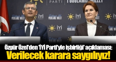 Özgür Özel'den 'İYİ Parti'yle işbirliği' açıklaması: Verilecek karara saygılıyız!