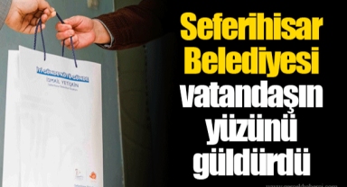 Seferihisar Belediyesi vatandaşın yüzünü güldürdü