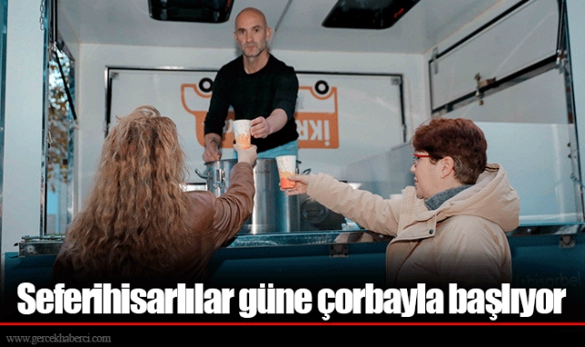 Seferihisarlılar güne çorbayla başlıyor