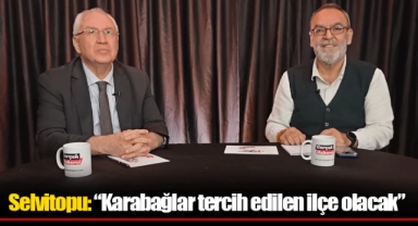 Selvitopu: “Karabağlar tercih edilen ilçe olacak”