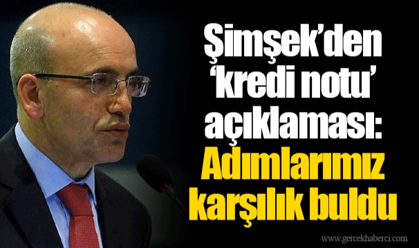 Şimşek’den ‘kredi notu’ açıklaması: Adımlarımız karşılık buldu