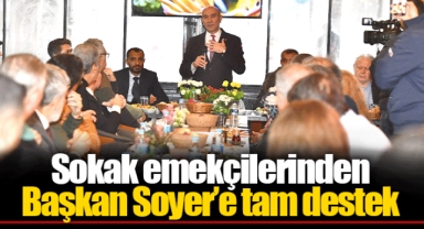 Sokak emekçilerinden Başkan Soyer’e tam destek
