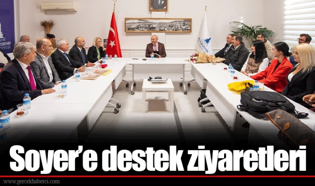 Soyer’e destek ziyaretleri