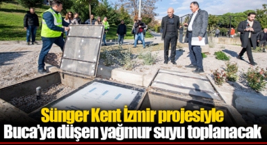 Sünger Kent İzmir projesiyle Buca’ya düşen yağmur suyu toplanacak