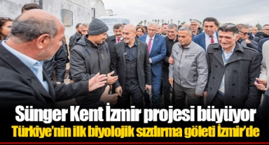 Türkiye’nin ilk biyolojik sızdırma göleti İzmir’de