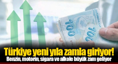 Türkiye yeni yıla zamla giriyor!