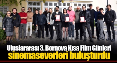 Uluslararası 3. Bornova Kısa Film Günleri sinemaseverleri buluşturdu