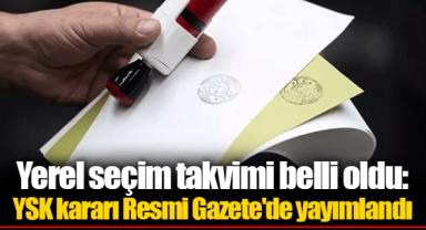 Yerel seçim takvimi belli oldu: YSK kararı Resmi Gazete'de yayımlandı