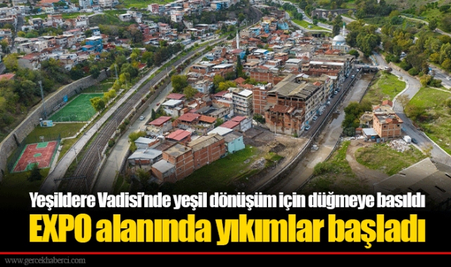 Yeşildere Vadisi’nde yeşil dönüşüm için düğmeye basıldı