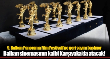 9. Balkan Panorama Film Festivali’ne geri sayım başlıyor