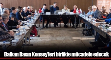 Balkan Basın Konsey'leri birlikte mücadele edecek