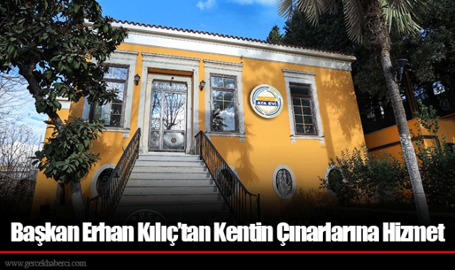 Başkan Erhan Kılıç’tan Kentin Çınarlarına Hizmet