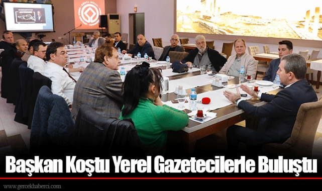 Başkan Koştu Yerel Gazetecilerle Buluştu