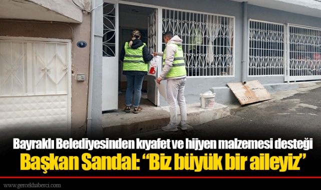 Bayraklı Belediyesinden kıyafet ve hijyen malzemesi desteği