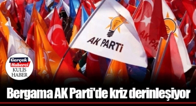 Bergama AK Parti'de kriz derinleşiyor