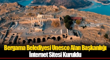 Bergama Belediyesi Unesco Alan Başkanlığı İnternet Sitesi Kuruldu
