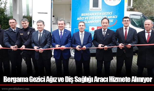 Bergama Gezici Ağız ve Diş Sağlığı Aracı Hizmete Alınıyor