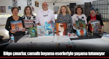 Bilge çınarlar, camaltı boyama eserleriyle yaşama tutunuyor