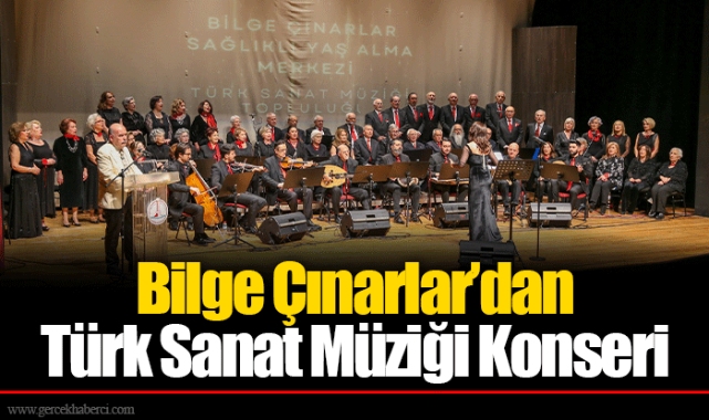 Bilge Çınarlar’dan Türk Sanat Müziği Konseri
