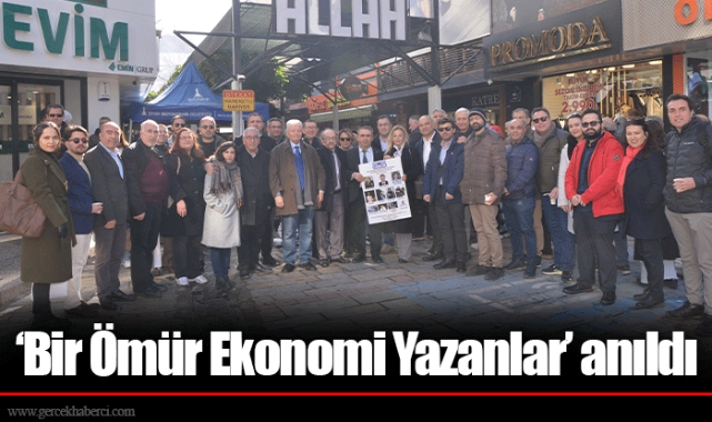 ‘Bir Ömür Ekonomi Yazanlar’ anıldı