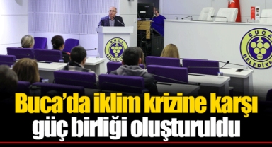 Buca’da iklim krizine karşı güç birliği oluşturuldu